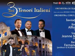 „Trei tenori italieni”, spectacol-omagiu adus marilor tenori José Carreras, Plácido Domingo și Luciano Pavarotti, pe scena Casei de Cultură Suceava