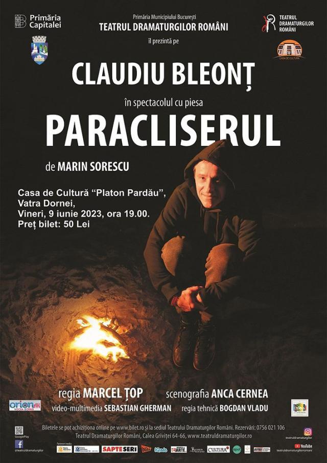 „Paracliserul”, de Marin Sorescu, cu actorul Claudiu Bleonț, la Casa de Cultură din Vatra Dornei