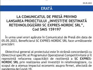 LA COMUNICATUL DE PRESĂ PRIVIND LANSAREA PROIECTULUI „INVESTIȚIE DESTINATĂ RETEHNOLOGIZĂRII SC EXPRES-NORDIC SRL”, Cod SMIS 159197