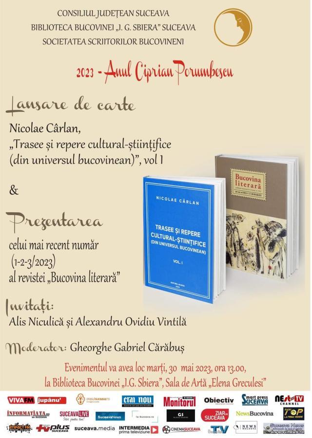 „Trasee și repere cultural-științifice (din universul bucovinean)”, vol. I, de Nicolae Cârlan, va fi lansat marți, la Biblioteca Bucovinei