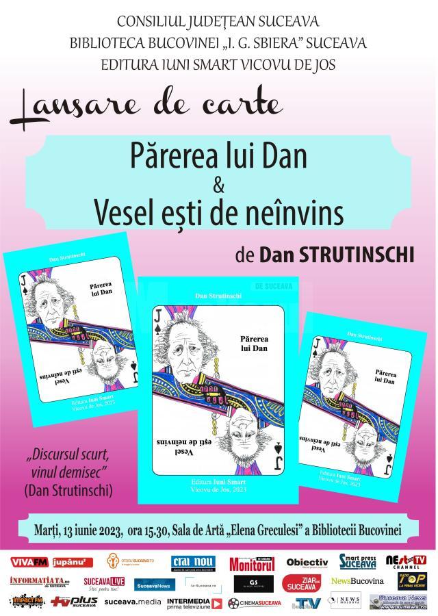 Cartea „Părerea lui Dan & Vesel ești de neînvins”, de Dan Strutinschi, va fi lansată marți