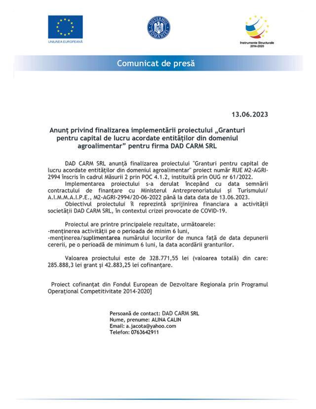 Anunț privind finalizarea implementării proiectului „Granturi pentru capital de lucru acordate entităților din domeniul agroalimentar” pentru firma DAD CARM SRL