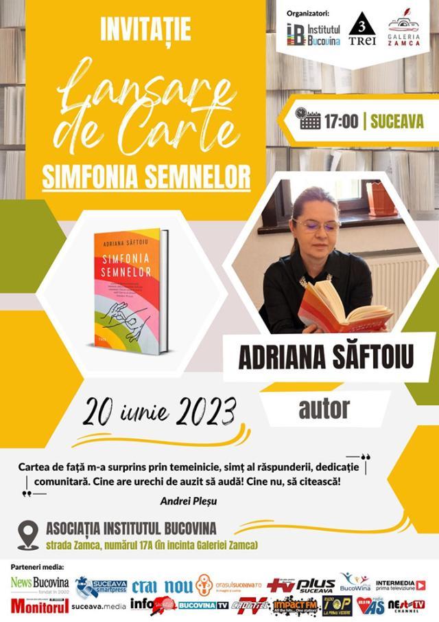 Adriana Săftoiu lansează, la Suceava, „Simfonia semnelor”