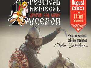 Peste 500 de domnițe și cavaleri din șapte țări vin la Suceava, la Festivalul Medieval „Ștefan cel Mare”