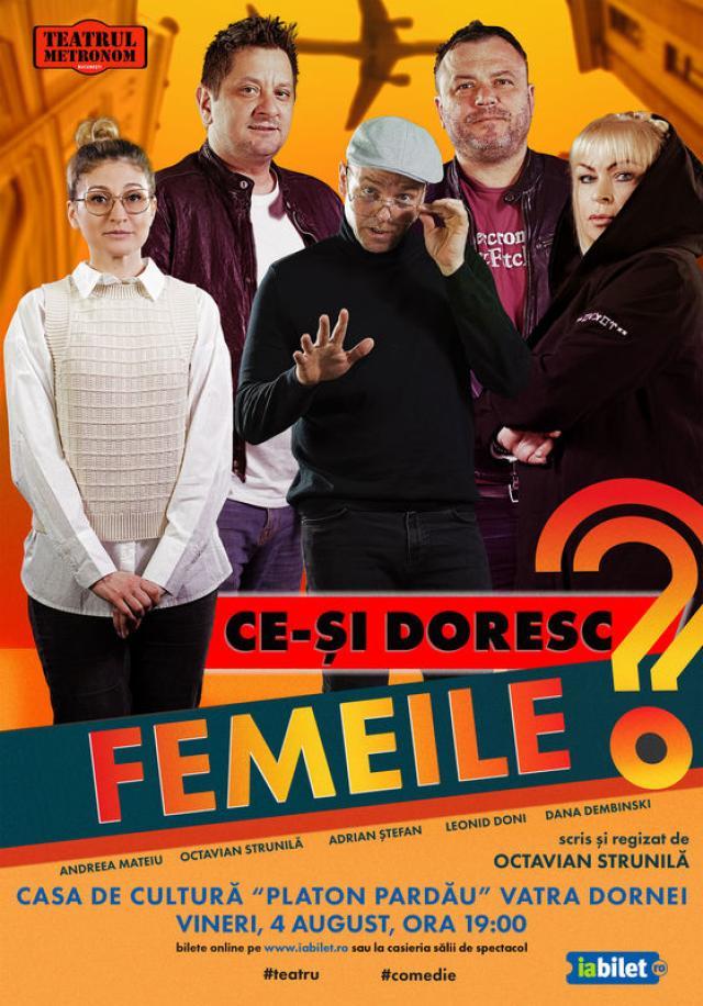 „Ce-şi doresc femeile?”, spectacol de teatru la Casa de Cultură din Vatra Dornei