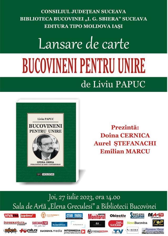 Volumul „Bucovineni pentru unire” de Liviu Papuc va fi lansat la Biblioteca Bucovinei