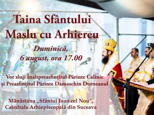 Taina Sfântului Maslu, în ziua sărbătorii „Schimbarea la Față a Domnului”, la Mănăstirea „Sf. Ioan cel Nou”