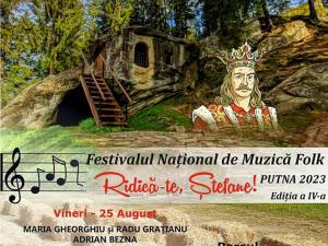 Festivalul național de muzică folk „Ridică-te, Ștefane!”, ediția a IV-a, la Putna