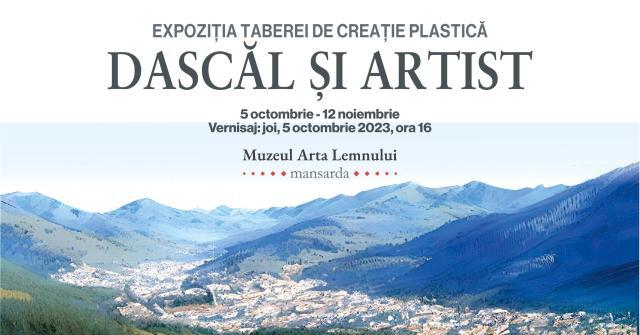 Expoziția taberei de creație plastică „Dascăl și artist”, vernisată la Muzeul Arta Lemnului