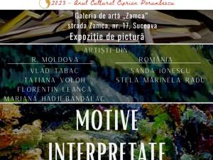 Expoziția „Motive Interpretate”, la Galeria de Artă Zamca