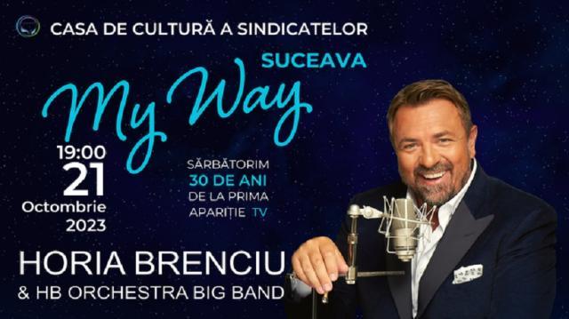 Horia Brenciu și Big Band Orchestra vor susține concertul „My Way”, pe scena suceveană