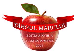 „Târgul Mărului”, ediţia a XVIII-a, se va desfăşura în perioada 21-22 octombrie