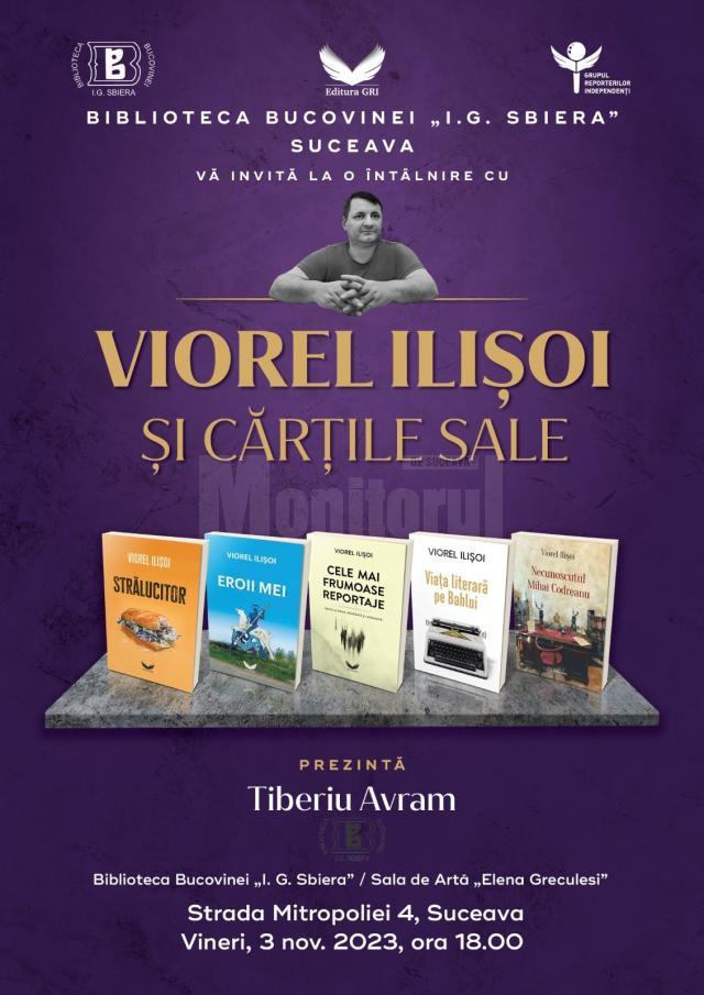 Întâlnire cu scriitorul Viorel Ilișoi și cărțile sale, vineri, la Biblioteca Bucovinei