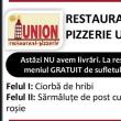 Astăzi, la Restaurant Pizzerie Union, Meniu GRATUIT