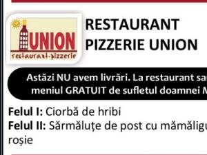 Astăzi, 1 noiembrie 2023, la Restaurant Pizzerie Union, meniul este GRATUIT de sufletul doamnei MIZUCA