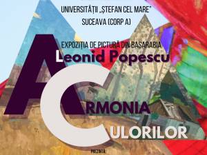 „Armonia culorilor”, expoziție de pictură realizată de artistul plastic Leonid Popescu, la Galeria de Artă a USV