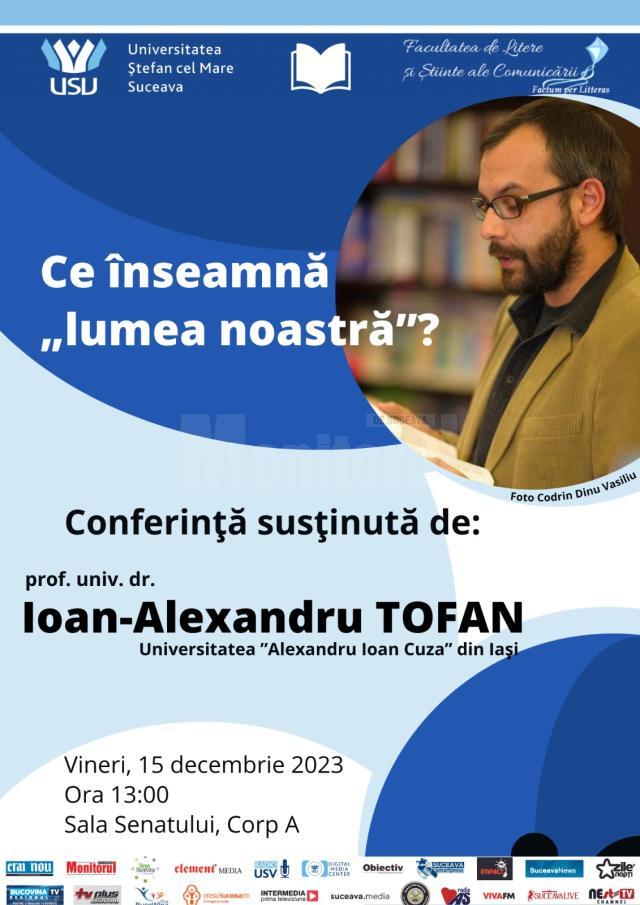 Conferința ”Ce înseamnă <lumea noastră>?”, susținută vineri la Universitatea ”Ștefan cel Mare”