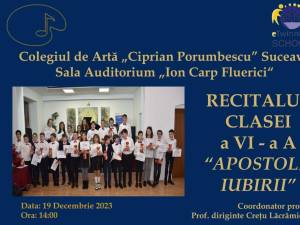 „Apostolii iubirii”, recital susținut de elevi de la Colegiul de Artă Suceava