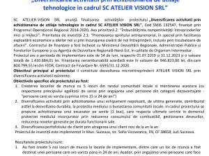 Anunț finalizare proiect: „Diversificarea activităţii prin achiziţionarea de utilaje tehnologice în cadrul SC ATELIER VISION SRL”