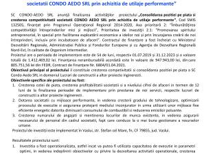 Anunț finalizare proiect: „Consolidarea poziţiei pe piată şi creşterea competitivităţii societăţii CONDO AEDO SRL prin achiziţia de utilaje performante”