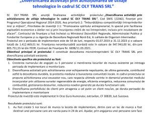 Anunț finalizare proiect: „Diversificarea activității prin achiziționarea de utilaje tehnologice în cadrul SC OLY TRANS SRL”