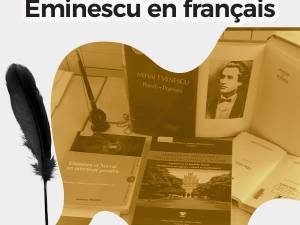 „Eminescu în limba franceză”, activitate organizată miercuri de Alianța Franceză din Suceava