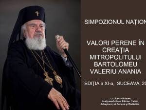 „Valori perene în creația Mitropolitului Bartolomeu Valeriu Anania”, tema simpozionului național organizat, vineri, la USV
