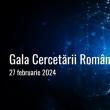 Gala Cercetării Românești 2024