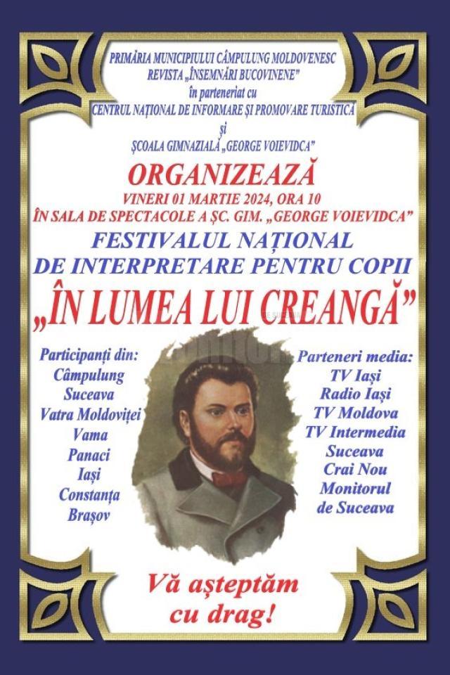 Festivalul național de interpretare pentru copii „În lumea lui Creangă”, ediția a X-a, la Câmpulung Moldovenesc