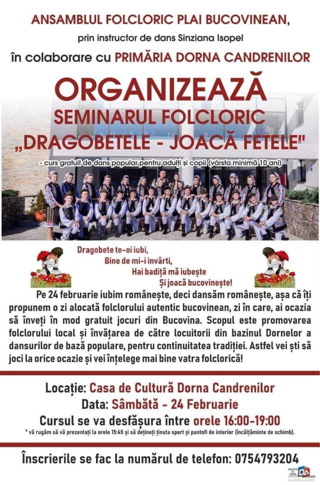 Seminarul folcloric „Dragobetele  - joacă fetele”, la Casa de Cultură Dorna Candrenilor