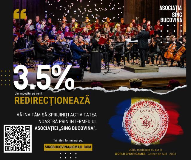 Redirecționați 3,5% din impozitul pe venit către Asociația „Sing Bucovina”, pentru a susține activitatea Coralei „Ciprian Porumbescu”