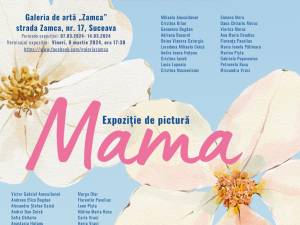 „Mama”, expoziție de pictură vernisată vineri la Galeria de artă „Zamca”