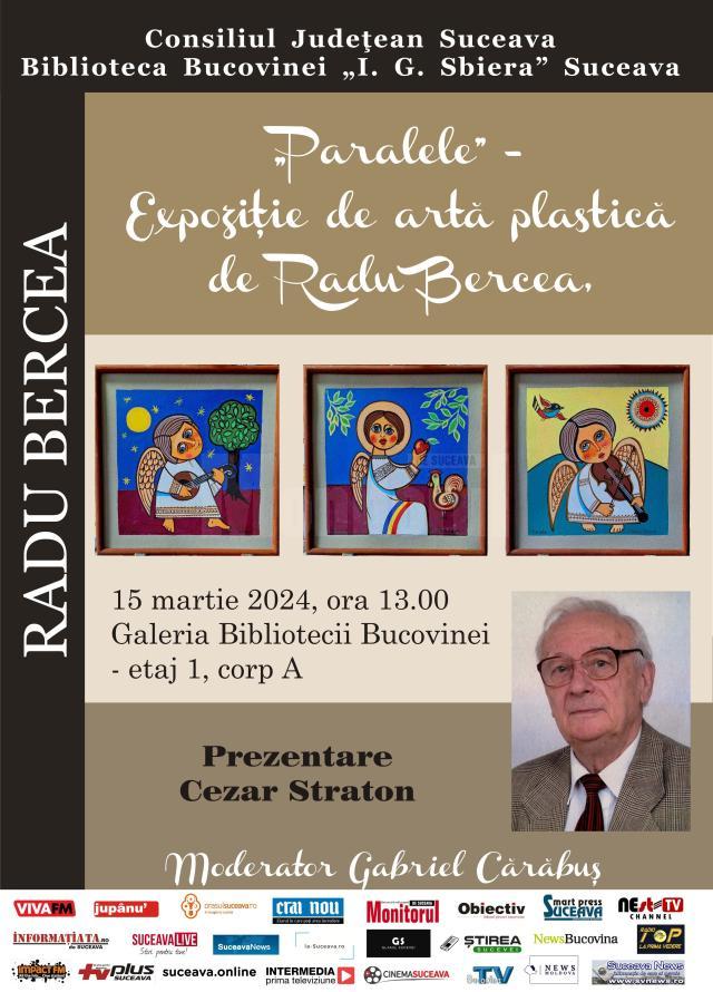 „Paralele”, expoziție de artă plastică realiză de Radu Bercea, la Biblioteca Bucovinei