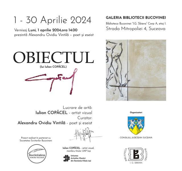 Vernisajul expoziției Obiectul (lui Iulian Copăcel), în prima zi din aprilie, la Galeria Bibliotecii Bucovinei