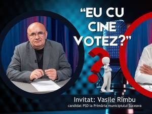 Vasile Rîmbu: „Suceava este ca un om bolnav, are nevoie de multe intervenții”