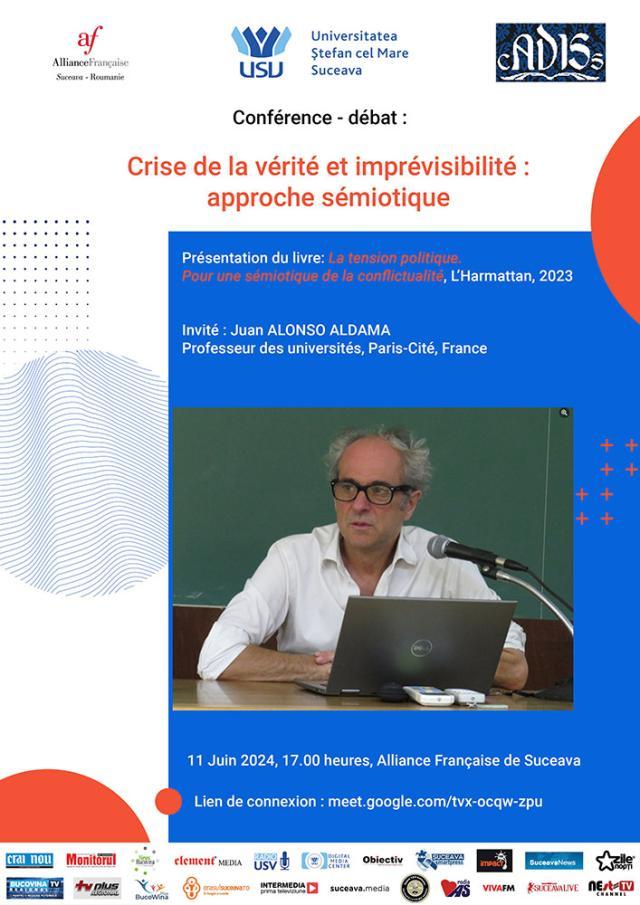 „Criza adevărului şi imprevizibilitatea: un demers semiotic”, seminar susţinut de prof. Juan Alonso Aldama, la Suceava