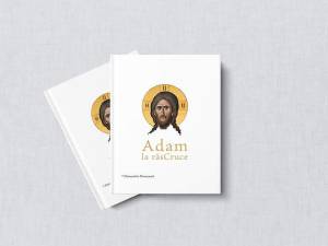 O carte despre „Noul Adam” pe Cruce