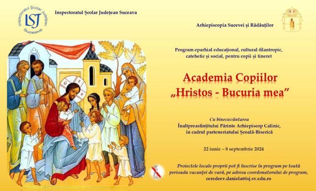 Academia Copiilor „Hristos – Bucuria mea”, program educațional, cultural-filantropic pentru copii și tineret, lansat la Suceava