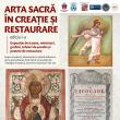 Expoziția „Arta sacră în creație și restaurare”, la Centrul Muzeal „Cazinoul ...