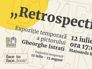 „Retrospectivă 2”, expoziție temporară a pictorului Gheorghe Istrati, la Biblioteca Municipală