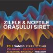 Muzică, dans și tururi ghidate, de vineri până duminică, la „Zilele și nopțile ...