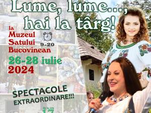 Laura Olteanu și Maria Dragomiroiu vor concerta la Festivalul „Lume, Lume… Hai la Târg!”, la Muzeul Satului Bucovinean