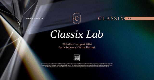 Festivalul „Classix Lab”