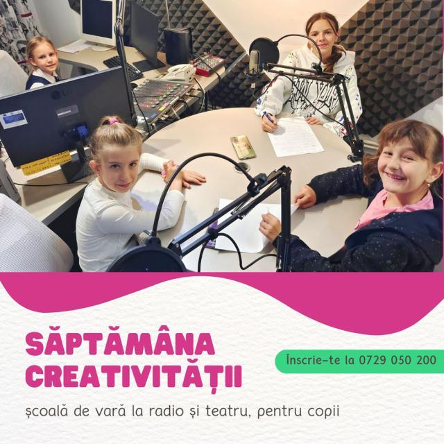 „Săptămâna creativității” - școală de vară de radio și teatru