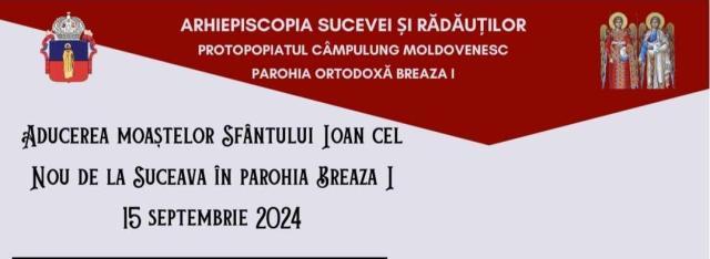 Moaștele Sf. Ioan cel Nou de la Suceava vor ajunge în Parohia Breaza I