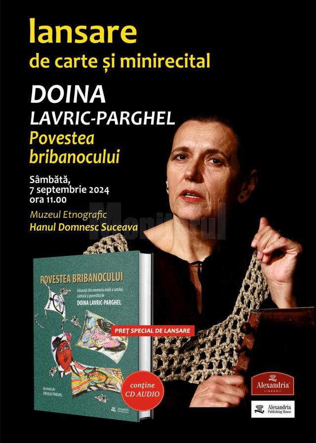 Doina Lavric-Parghel își lansează cartea cu CD „Povestea Bribanocului”, sâmbătă, la Hanul Domnesc