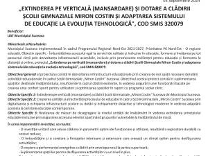 „EXTINDEREA PE VERTICALĂ (MANSARDARE) ŞI DOTARE A CLĂDIRII ŞCOLII GIMNAZIALE MIRON COSTIN ŞI ADAPTAREA SISTEMULUI DE EDUCAŢIE LA EVOLUŢIA TEHNOLOGICĂ", COD SMIS 320079