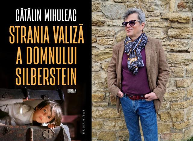 Noul roman al scriitorului Cătălin Mihuleac – „Strania valiză a domnului Silberstein”