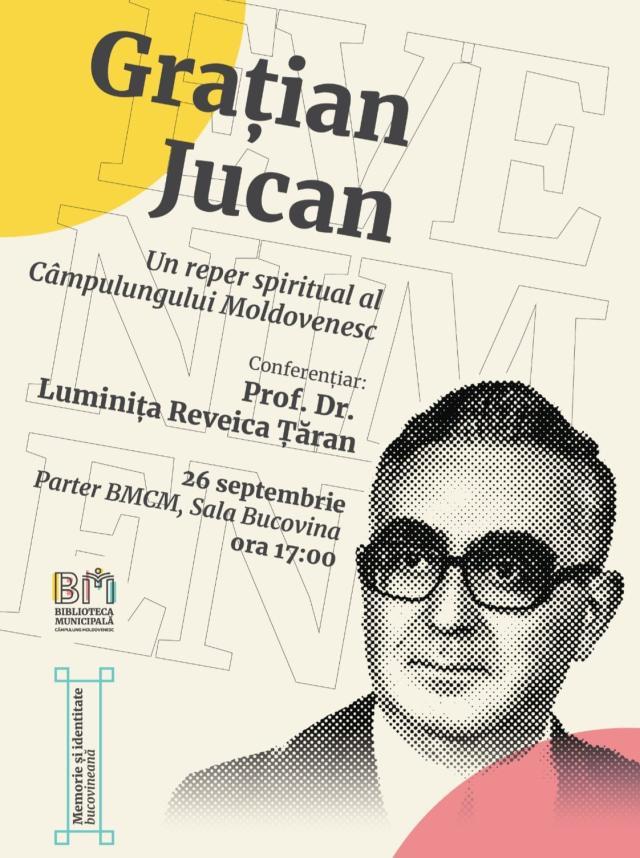 Conferința „Grațian Jucan – Un reper spiritual al Câmpulungului Moldovenesc”, joi, la Biblioteca Municipală