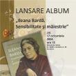 Lansarea albumului de artă plastică „Ileana Bardă. ...